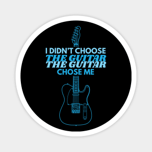 I Didn't Choose The Guitar T-Style Electric Guitar Outline Magnet